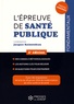 Jacques Raimondeau - L'épreuve de santé publique - Concours administratifs dans les secteurs de la santé et du médico-social.
