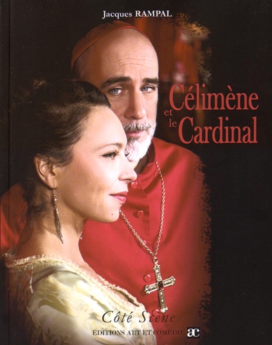 Jacques Rampal - Célimène et le Cardinal.