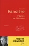 Jacques Rancière - Figures de l'histoire.