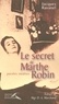 Jacques Ravanel - Le secret de Marthe Robin - Paroles inédites.