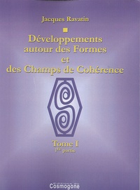 Jacques Ravatin - Développements autour des Formes et des Champs de Cohérence - 2 volumes.