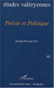 Bulletin des études valéryennes N° 90 Mars 2002 : Poésie et politique. Actes du colloque de Béduer