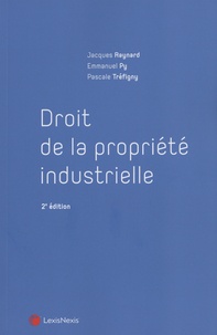 Téléchargez des livres pdf gratuitement en ligne Droit de la propriété industrielle FB2 par Jacques Raynard, Emmanuel Py, Pascale Tréfigny
