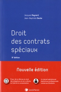 Jacques Raynard et Jean-Baptiste Seube - Droit des contrats spéciaux.
