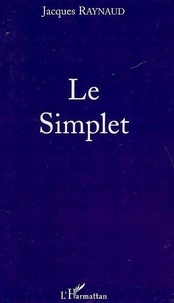 Jacques Raynaud - Le Simplet.