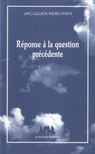 Jacques Rebotier - Réponse à la question précédente.