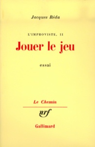 Jacques Réda - Jouer le Feu.