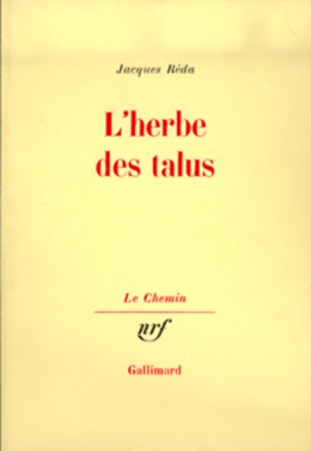 Jacques Réda - L'herbe du talus.