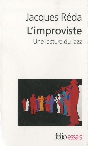 Jacques Réda - L'improviste - Une lecture du jazz.