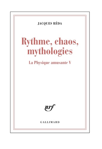 La physique amusante. Volume 5, Rythme, chaos, mythologies