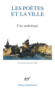 Jacques Réda - Les poètes et la ville - Une anthologie.