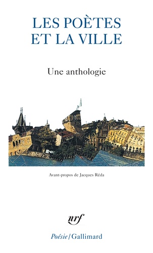 Jacques Réda - Les poètes et la ville - Une anthologie.