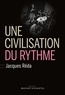 Jacques Réda - Une civilisation du rythme.