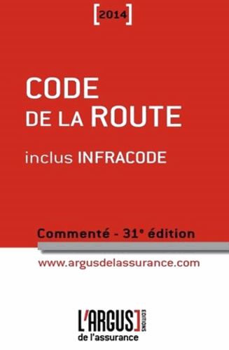 Jacques Rémy et Lionel Namin - Code de la route commenté 2014 inclus Infracode.