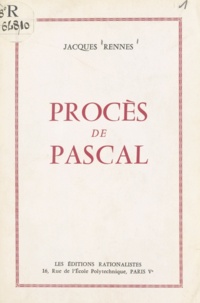 Jacques Rennes - Procès de Pascal.