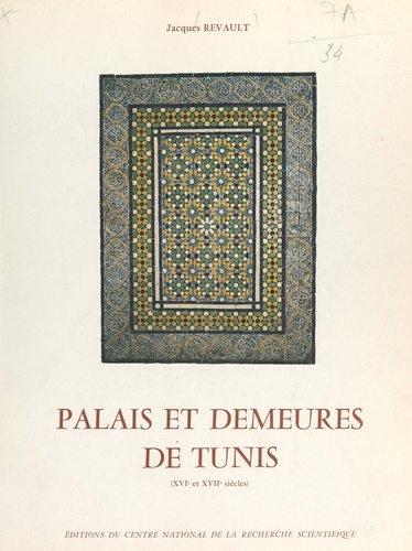 Palais et demeures de Tunis (XVIe et XVIIe siècles)
