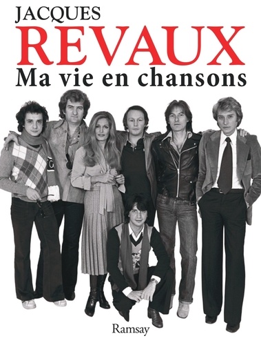 Jacques Revaux - Ma vie en chansons.