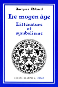 Le Moyen Age. Litterature Et Symbolisme