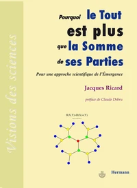 Pourquoi le Tout est plus que la somme de ses parties