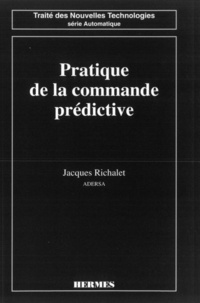 Jacques Richalet - Pratique de la commande prédictive.