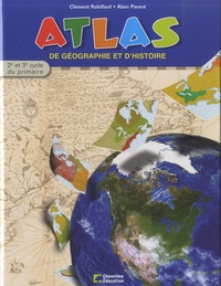 Jacques Richer et Sylvie Savoie - Atlas de géographie et d'histoire - 2e cycle et 3e cycle du primaire.