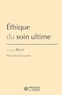 Jacques Ricot - Ethique du soin ultime.