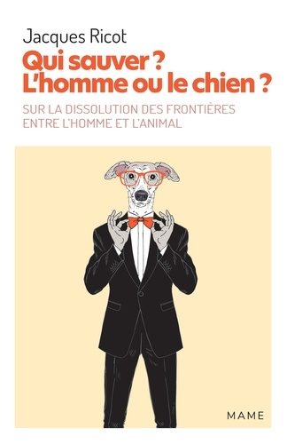 Qui sauver ? L’homme ou le chien ?. Sur la dissolution des frontières entre l’homme et l’animal