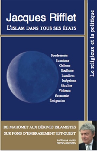 Jacques Rifflet - L'islam dans tous ses états.
