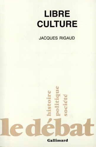 Jacques Rigaud - Libre culture.