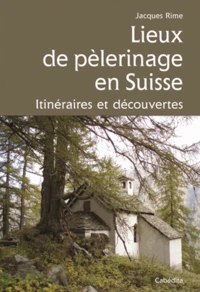 Lieux de pélerinage en Suisse