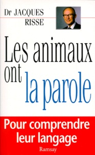 Jacques Risse - Les animaux ont la parole.