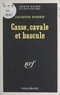 Jacques Risser et Marcel Duhamel - Casse, cavale et bascule.