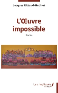 L’Œuvre impossible