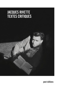 Jacques Rivette - Textes critiques.