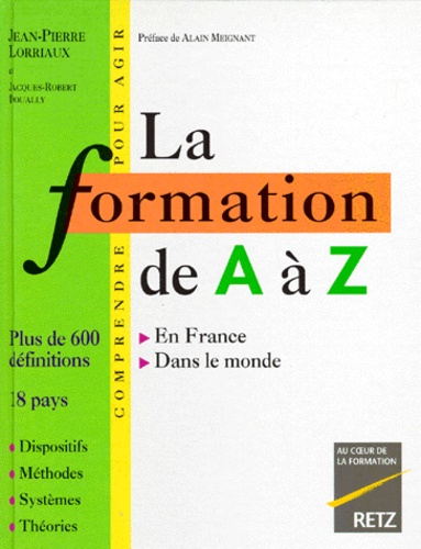 La Formation De A A Z. En France, Dans Le Monde - Occasion