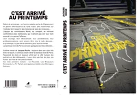 C'EST ARRIVÉ AU PRINTEMPS