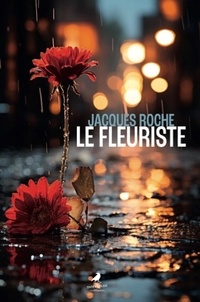 Jacques Roché - Le fleuriste.