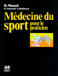 Jacques Rodineau et Hugues Monod - Médecine du sport pour le praticien.