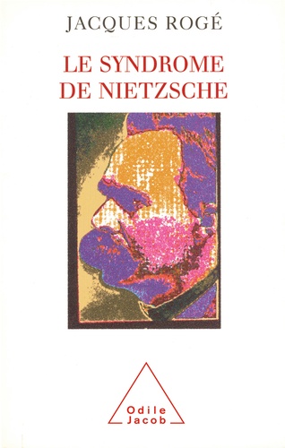 Le syndrome de Nietzsche