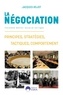 Jacques Rojot - La négociation - Principes, stratégies, tactiques, comportement.