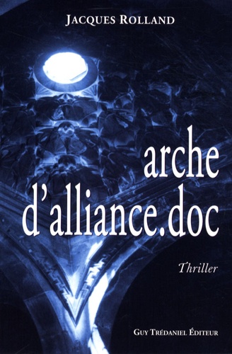 Jacques Rolland - Arche d'alliance.doc.
