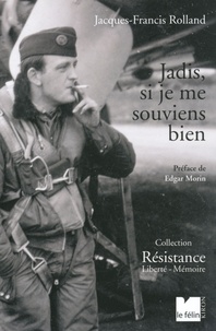 Jacques Rolland - Jadis, si je me souviens bien.