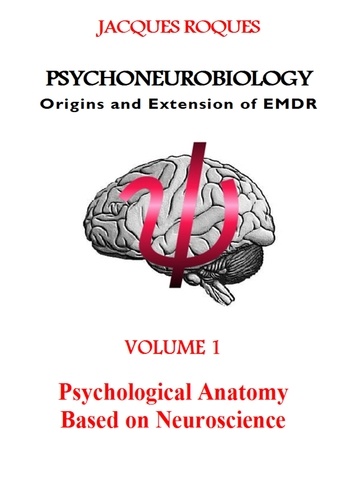 Psychoneurobiology origins and extension of emdr. Psychological Anatomy Based on Neuroscience