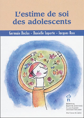 Jacques Ross et Danielle Laporte - L'Estime De Soi Des Adolescents.