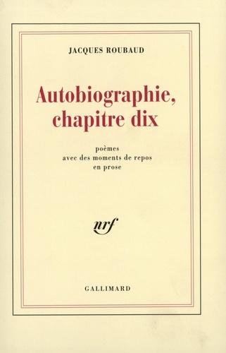 Jacques Roubaud - Autobiographie - Chapitre 10.