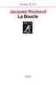 Jacques Roubaud - La boucle.