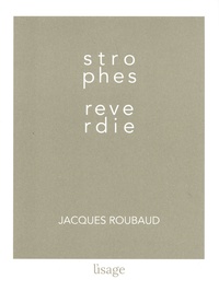 Jacques Roubaud - Strophes reverdie.