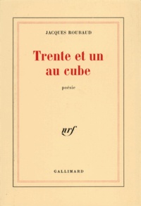 Jacques Roubaud - Trente et un au cube.