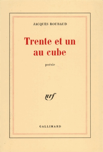 Jacques Roubaud - Trente et un au cube.