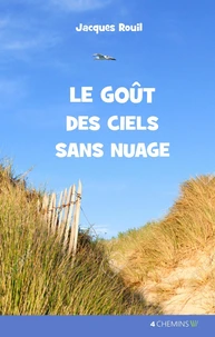 Le goût des ciels sans nuage